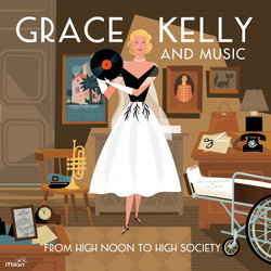 Grace Kelly and Music From High Noon to High Society Bande Originale (Various Artists) - Pochettes de CD