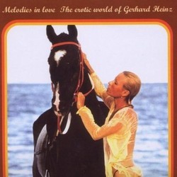 Melodies in Love: The erotic world of Gerhard Heinz Bande Originale (Gerhard Heinz) - Pochettes de CD