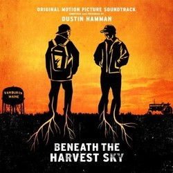 Beneath The Harvest Sky Bande Originale (Dustin Hamman) - Pochettes de CD