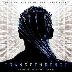 Transcendence Bande Originale (Mychael Danna) - Pochettes de CD