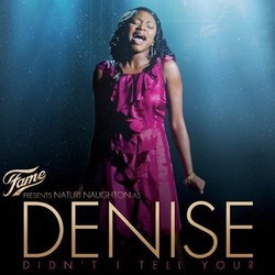 Fame Presents Naturi Naughton as Denise: Didn't I Tell You? Bande Originale (Naturi Naughton) - Pochettes de CD