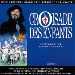 La Croisade des Enfants Bande Originale (Pierre Jansen) - Pochettes de CD
