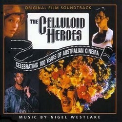 The Celluloid Heroes Bande Originale (Nigel Westlake) - Pochettes de CD