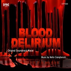 Blood Delirium Bande Originale (Nello Ciangherotti) - Pochettes de CD