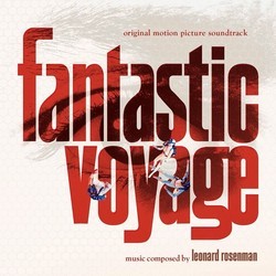 Fantastic Voyage Bande Originale (Leonard Rosenman) - Pochettes de CD