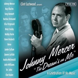 Clint Eastwood Presents: Johnny Mercer The Dream's On Me Bande Originale (Various Artists, Johnny Mercer) - Pochettes de CD