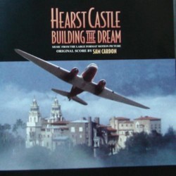 Hearst Castle: Building the Dream Bande Originale (Sam Cardon) - Pochettes de CD