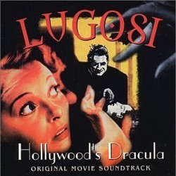 Lugosi: Hollywood's Dracula Bande Originale (Art Greenhaw) - Pochettes de CD