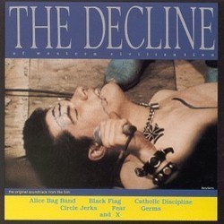 The Decline Of Western Civilization Bande Originale (Various Artists) - Pochettes de CD