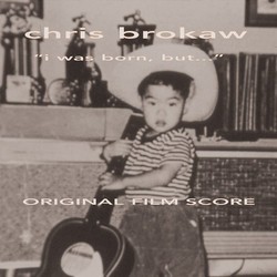 I Was Born, But? Bande Originale (Chris Brokaw) - Pochettes de CD