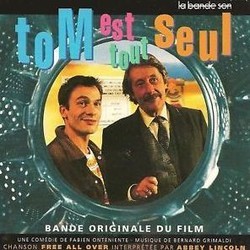 Tom est Tout Seul Bande Originale (Bernard Grimaldi) - Pochettes de CD