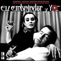 El Embajador y yo Bande Originale (Jaime Delgado Aparicio) - Pochettes de CD
