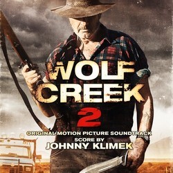 Wolf Creek 2 Bande Originale (Johnny Klimek) - Pochettes de CD