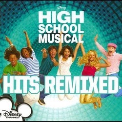 High School Musical: Hits Remixed Bande Originale (Various Artists) - Pochettes de CD