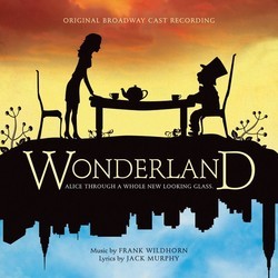 Wonderland Bande Originale (Jack Murphy, Frank Wildhorn) - Pochettes de CD