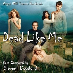 Dead Like Me Bande Originale (Stewart Copeland) - Pochettes de CD