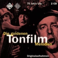Die Goldenen Tonfilm Melodien Bande Originale (Various Artists) - Pochettes de CD