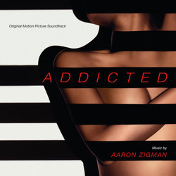 Addicted Bande Originale (Aaron Zigman) - Pochettes de CD