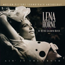 At Metro-Goldwyn-Mayer: Ain't It The Truth - Lena Horne Bande Originale (Various Artists, Lena Horne) - Pochettes de CD