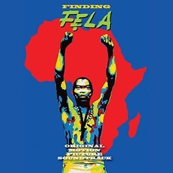 Finding Fela Bande Originale (Fela Kuti) - Pochettes de CD