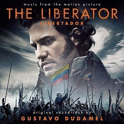 The Liberator Bande Originale (Gustavo Dudamel) - Pochettes de CD