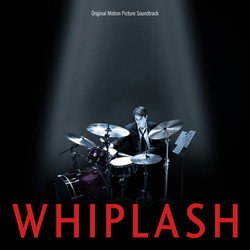 Whiplash Bande Originale (Justin Hurwitz, Tim Simonec) - Pochettes de CD