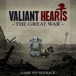 Valiant Hearts: The Great War Bande Originale (Various Artists) - Pochettes de CD