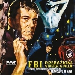 F.B.I. Operazione Vipera Gialla Bande Originale (Francesco De Masi) - Pochettes de CD