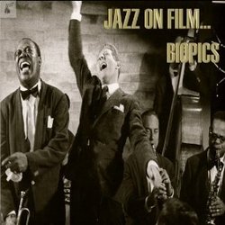 Jazz on Film... Biopics Bande Originale (Various Artists, Various Artists) - Pochettes de CD