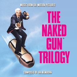 The Naked Gun Trilogy Bande Originale (Ira Newborn) - Pochettes de CD