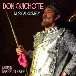 Don Quichote - Musical-Comedy Bande Originale (Markus Kapp, Markus Kapp) - Pochettes de CD