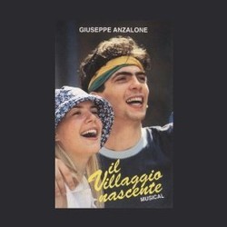 Il Villaggio nascente Bande Originale (Giuseppe Anzalone, Giuseppe Anzalone) - Pochettes de CD