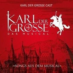 Karl der Grosse - Das Musical Bande Originale (Karl Frenzel, Karl Frenzel) - Pochettes de CD