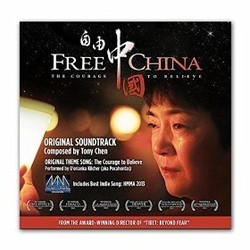 Free China: The Courage to Believe Bande Originale (Tony Chen) - Pochettes de CD