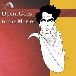 Opera Goes to the Movies Bande Originale (Various Artists) - Pochettes de CD