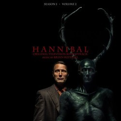 Hannibal Season 1 Volume 2 Bande Originale (Brian Reitzell) - Pochettes de CD
