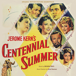 Centennial Summer Bande Originale (Oscar Hammerstein II, E.Y. Harburg, Jerome Kern, Alfred Newman, Leo Robin) - Pochettes de CD