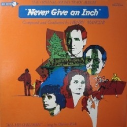 Never Give an Inch Bande Originale (Henry Mancini) - Pochettes de CD
