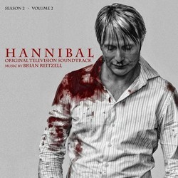 Hannibal Season 2 Volume 2 Bande Originale (Brian Reitzell) - Pochettes de CD
