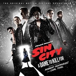 Sin City 2: A Dame to Kill for Bande Originale (Robert Rodriguez, Carl Thiel) - Pochettes de CD