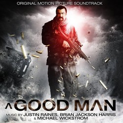 A Good Man Bande Originale (Brian Jackson Harris, Justin Raines, Michael Wickstrom) - Pochettes de CD