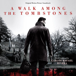 A Walk Among the Tombstones Bande Originale (Carlos Rafael Rivera) - Pochettes de CD