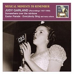 Musical Moments to Remember: Judy Garland, Somewhere over the Rainbow Bande Originale (Various Artists, Judy Garland) - Pochettes de CD