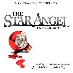 The Star Angel - A New Musical Bande Originale (Jeffrey Gage, Jeffrey Gage) - Pochettes de CD