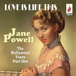 Love Is Like This - The Hollywood Years Part One Bande Originale (Jane Powell) - Pochettes de CD