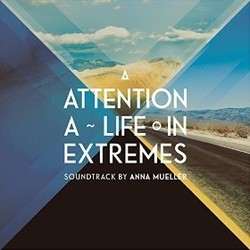 Attention - A Life in Extremes Bande Originale (Anna Mueller) - Pochettes de CD