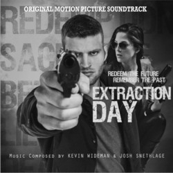 Extraction Day Bande Originale (Joshua Snethlage, Kevin Wideman) - Pochettes de CD