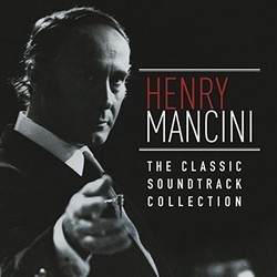 The Classic Soundtrack Collection: Henry Mancini Bande Originale (Henry Mancini) - Pochettes de CD