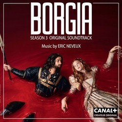 Borgia Season 3 Bande Originale (Eric Neveux) - Pochettes de CD