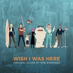 Wish I Was Here Bande Originale (Rob Simonsen) - Pochettes de CD